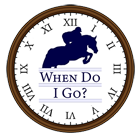 When Do I Go?